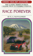 Race Forever (Choose Your Own Adventure #7)