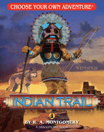 Indian Trail (Choose Your Own Adventure - Dragonlark)