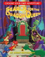 Search for the Dragon Queen (Choose Your Own Adventure - Dragonlarks)