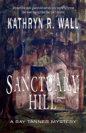 Sanctuary Hill (Bay Tanner Mystery)
