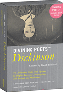 Divining Poets: Dickinson (Divining Poets: A Quotable Deck from Turtle Point Press)