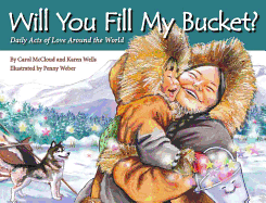 Will You Fill My Bucket? Daily Acts of Love Around