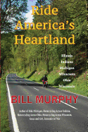 'Ride America's Heartland: Illinois, Indiana, Michigan, Minnesota, Ohio, Wisconsin'
