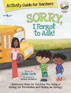 'Sorry, I Forgot to Ask! Activity Guide for Teachers'