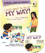 I Just Want to Do It My Way! Activity Guide for Teachers [with Cdrom] [With CDROM]