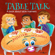 Table Talk: A Book about Table Manners (Building Relationships)