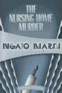 The Nursing Home Murder (Roderick Alleyn)