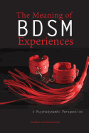 The Meaning of BDSM Experiences: A Psychodynamic Perspective