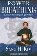 'Power Breathing: Breathe Your Way to Inner Power, Stress Reduction, Performance Enhancement, Optimum Health & Fitness'