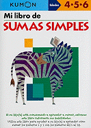 Mi Libro de Sumas Simples (Spanish Edition)