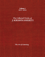 The Collected Works of J.Krishnamurti - Volume I 1933-1934: The Art Of Listening