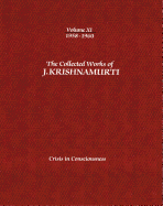 The Collected Works of J.Krishnamurti - Volume XI 1958-1960: Crisis in Consciousness