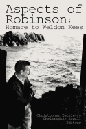 Aspects of Robinson: Homage to Weldon Kees