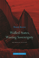 Walled States, Waning Sovereignty (Zone Books)