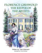Florence Griswold: The Keeper of the Artists