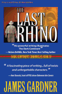 The Last Rhino (Dark Continent Chronicles)