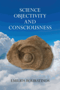 Science, Objectivity, and Consciousness