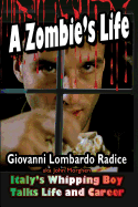 A Zombie's Life Italy's Whipping Boy Talks Life and Career