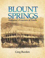 Blount Springs: Alabama's Fountain of Youth