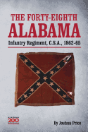 'The Forty-eighth Alabama Infantry Regiment, C.S.A., 1862-65'