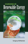 'Careers in Renewable Energy, Updated 2nd Edition: Your World, Your Future'