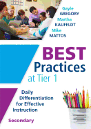 Best Practices at Tier 1: Daily Differentiation for Effective Instruction, Secondary (RTI at Work: Collaborative, Multi-Modal Core Instruction Addressing Student Learning Preferences)
