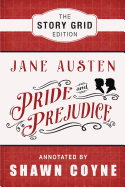 Pride and Prejudice: The Story Grid Edition