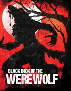 Black Book of the Werewolf (Illustrated)