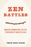 Zen Battles: Modern Commentary on the Teachings of Master Linji