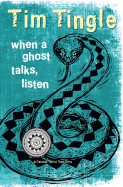 When a Ghost Talks, Listen (How I Became a Ghost)