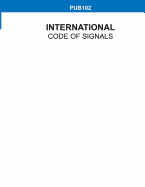 'International Code of Signals, Pub 102'