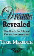 Dreams Revealed: Handbook for Biblical Dream Interpretation