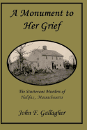 'A Monument to Her Grief: The Sturtevant Murders of Halifax, Massachusetts'