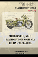 'Motorcycle, Solo Harley-Davidson Model WLA Technical Manual'