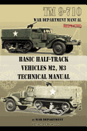 'Basic Half-Track Vehicles M2, M3 Technical Manual'
