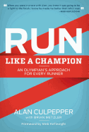 Run Like a Champion: An Olympian's Approach