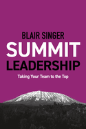 Summit Leadership (Rich Dad Advisor Series)