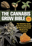 The Cannabis Grow Bible