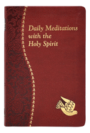 Daily Meditations with the Holy Spirit (Spiritual Life)