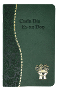 Cada Dia Es un Don (Spiritual Life) (English and Spanish Edition)
