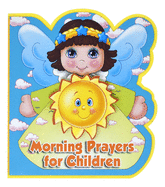 Morning Prayers for Children (St. Joseph Angel Books) (St. Joseph Kids' Books)