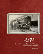 '1930: The First Automobile Trip in North America, from Manhattan to Managua'