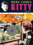 Richard Kraft: Here Comes Kitty: A Comic Opera