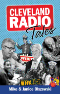 'Cleveland Radio Tales: Stories from the Local Radio Scene of the 1960s, '70s, '80s, and '90s'