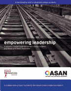 Empowering Leadership: A Systems Change Guide for Autistic College Students and Those with Other Disabilities