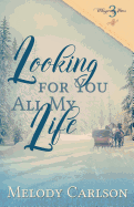 Looking for You All My Life