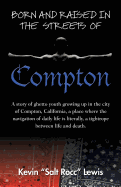 Born and Raised in the Streets of Compton