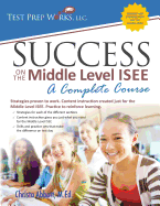 Success on the Middle Level ISEE: A Complete Course