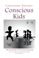 'Conscious Parents, Conscious Kids'