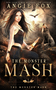 The Monster MASH: A dead funny romantic comedy (The Monster MASH Trilogy)